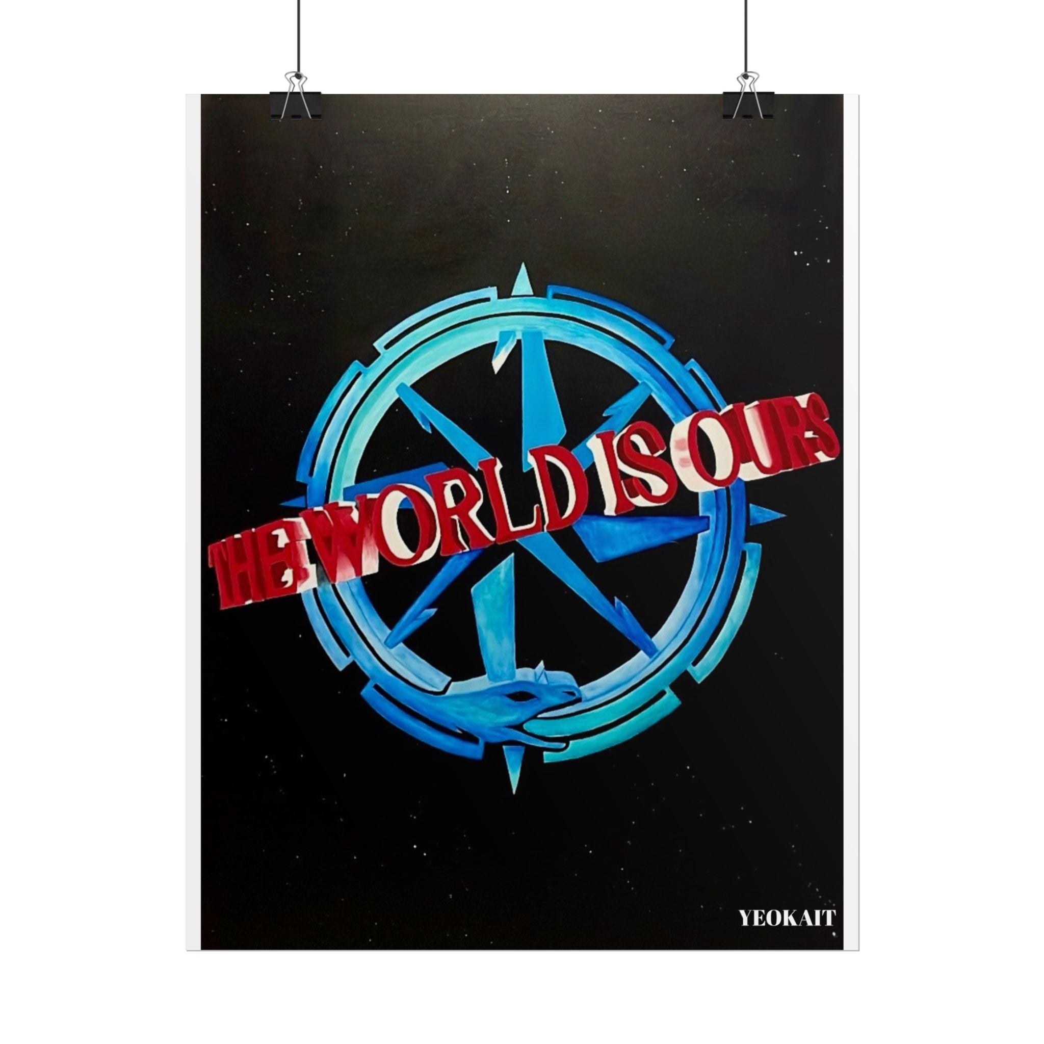 The World is Ours - Rolled Posters