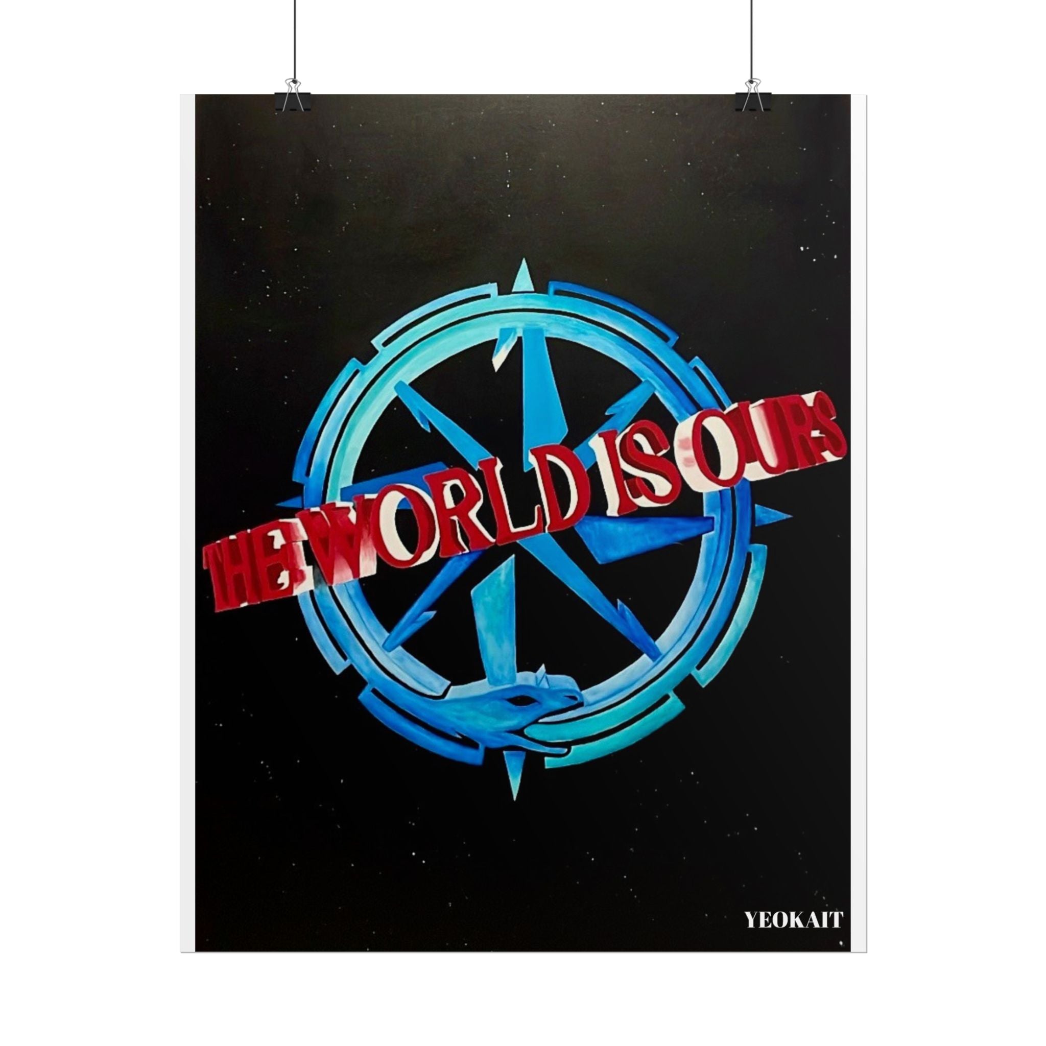 The World is Ours - Rolled Posters