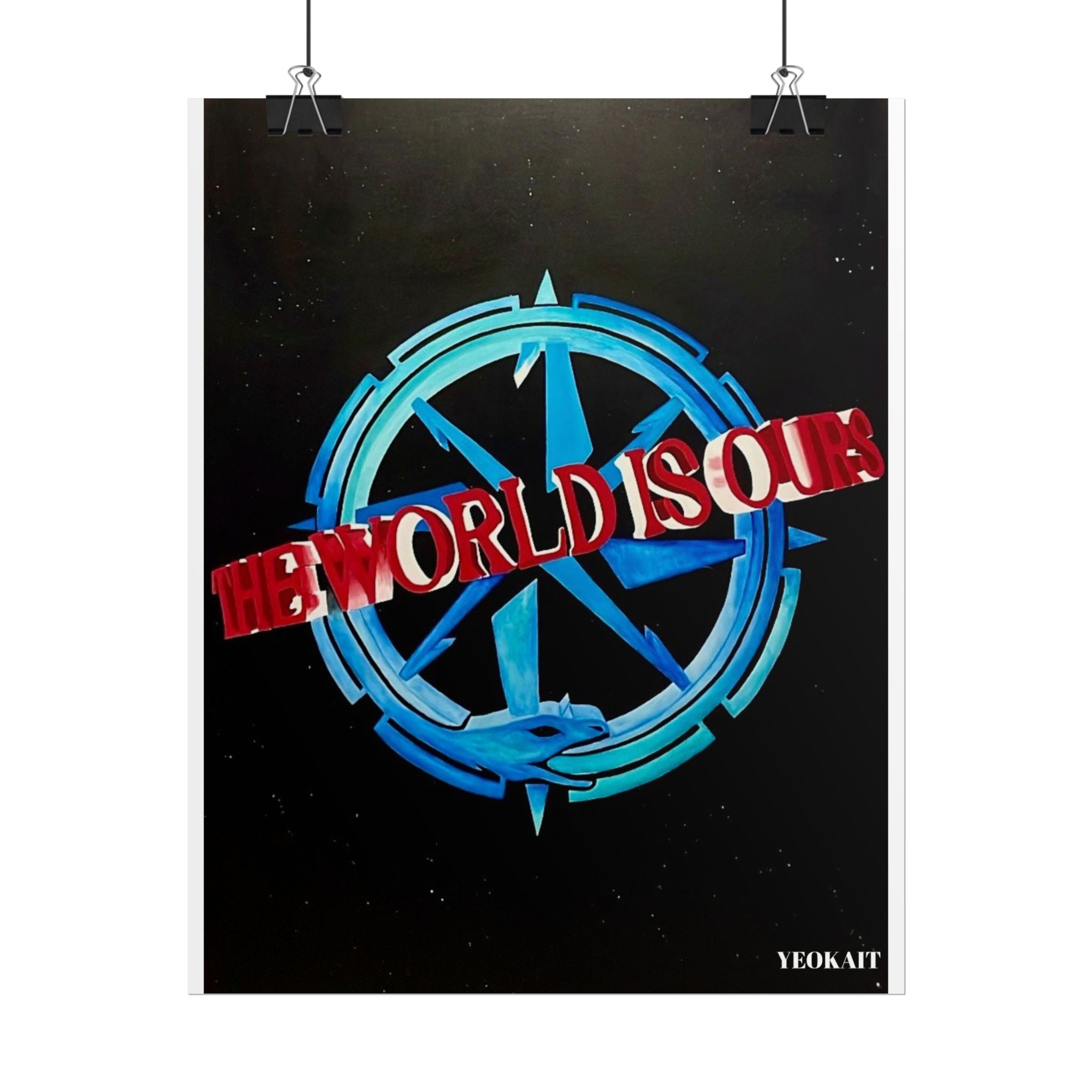 The World is Ours - Rolled Posters
